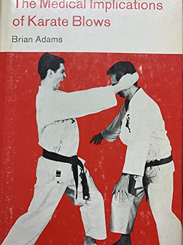 9780498023002: The Medical Implications of Karate Blows