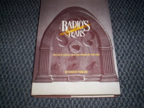 Imagen de archivo de Radio's Golden Years : The Encyclopedia of Radio Programs 1930-1960 a la venta por Better World Books: West