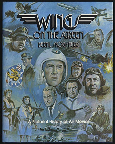 Stock image for Wings on the screen: Pictorial history of air movies for sale by HPB Inc.