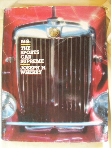 Stock image for Mg: The Sports Car Supreme, 1924-1980 for sale by Half Price Books Inc.