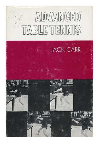 Advanced table tennis (9780498068577) by Carr, Jack