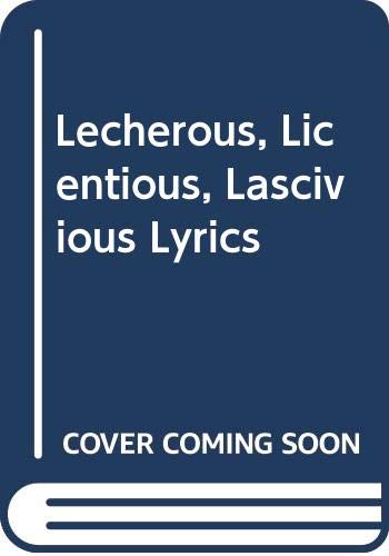 Beispielbild fr Lecherous, licentious, lascivious lyrics: Is not the title of this book; the violent violet is the actual title zum Verkauf von Wonder Book