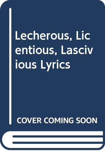Stock image for Lecherous, licentious, lascivious lyrics: Is not the title of this book; the violent violet is the actual title for sale by Wonder Book