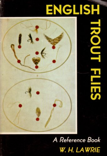 Imagen de archivo de English Trout Flies: A Reference Book a la venta por G.J. Askins Bookseller