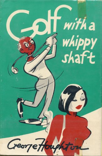 Golf With a Whippy Shaft