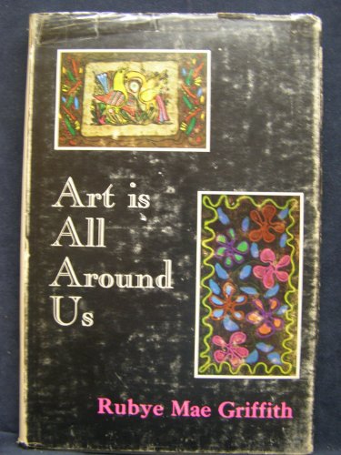 Beispielbild fr Art Is All Around Us zum Verkauf von Better World Books: West