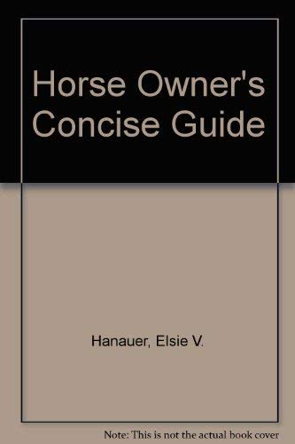 Beispielbild fr Horse Owner's Concise Guide zum Verkauf von Better World Books