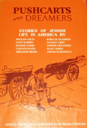 Stock image for Pushcarts and Dreamers : Stories of Jewish Life in America for sale by Better World Books