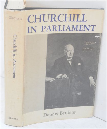 Stock image for Churchill in Parliament for sale by Better World Books