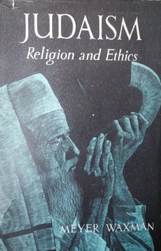 9780498070822: Judaism: Religion and Ethics