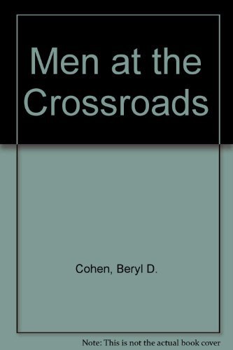 Stock image for Men at the crossroads;: Between Jerusalem and Rome, Synagogue and Church: the lives, times, and doctrines of the founders of Talmudic Judaism and New Testament Christianity, for sale by Vashon Island Books