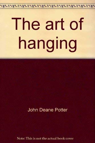 9780498073878: Title: The art of hanging