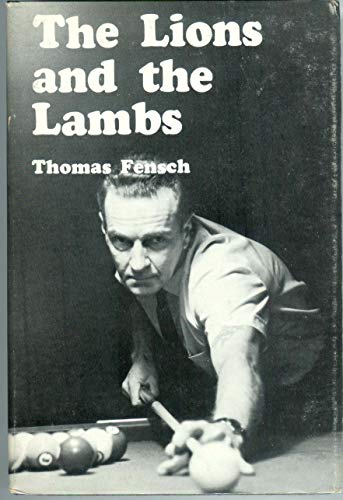 The Lions and the Lambs;: Pool players and the game today (9780498073885) by Fensch, Thomas