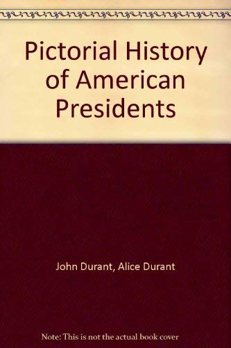 Beispielbild fr Pictorial History of American Presidents zum Verkauf von Wonder Book