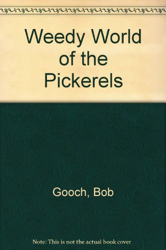 The Weedy World of the Pickerels