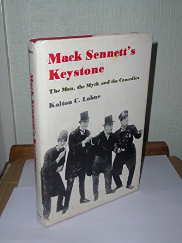 9780498074615: Mack Sennett's Keystone: The man, the myth and the comedies