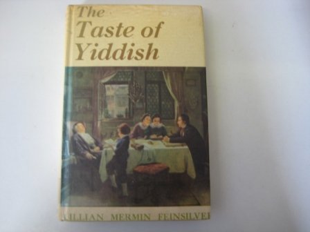 Beispielbild f�r The Taste of Yiddish zum Verkauf von Better World Books