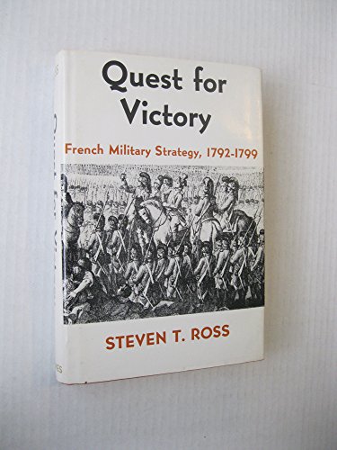Stock image for Quest for Victory; French Military Strategy, 1792-1799 for sale by BombBooks