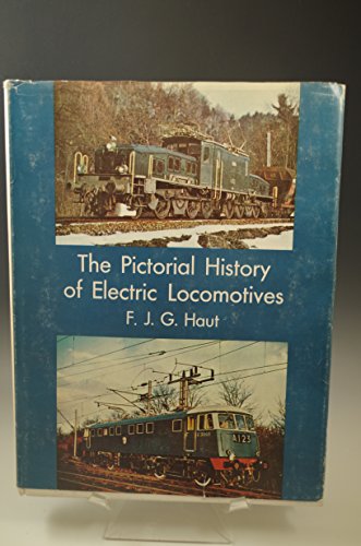 Stock image for The Pictorial History of Electric Locomotives for sale by Books From California