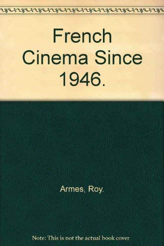 French Cinema Since 1946 Volume Two the Personal Style