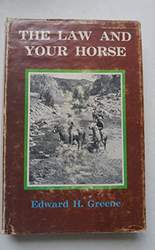 Stock image for The Law and Your Horse for sale by Kingship Books