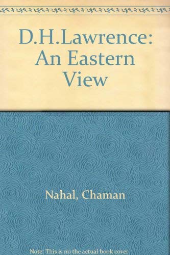 D. H. Lawrence: an Eastern view (9780498077203) by Nahal, Chaman Lal