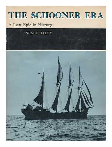 Stock image for The Schooner Era: A Lost Epic in History for sale by ThriftBooks-Atlanta