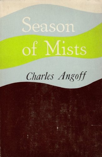 Seasons of Mist (9780498077784) by Angoff, Charles