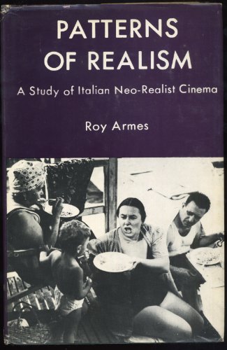 9780498077883: Patterns of Realism: a Study of Neo-Realist Cinema