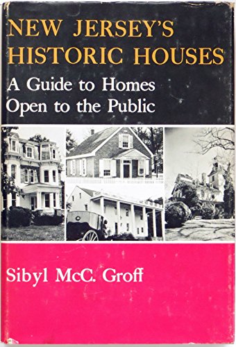 Stock image for New Jersey's Historic Houses : A Guide to Homes Open to the Public for sale by Better World Books
