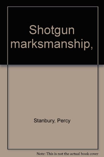 Imagen de archivo de Shotgun marksmanship, a la venta por Half Price Books Inc.