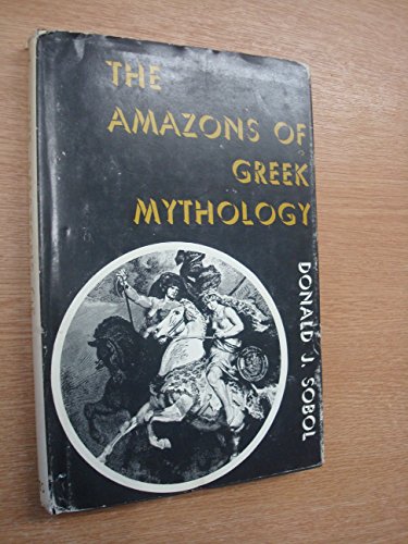 9780498079023: Amazons of Greek Mythology