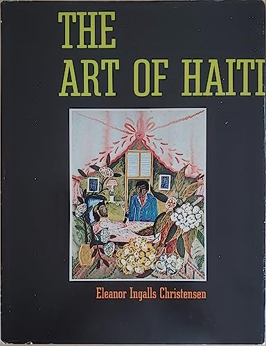 Stock image for The Art of Haiti for sale by ThriftBooks-Dallas