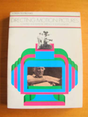 Directing motion pictures, (Screen textbooks)