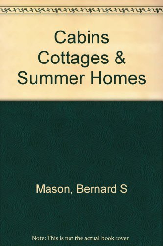 Beispielbild fr Cabins, cottages and summer homes, zum Verkauf von Basement Seller 101