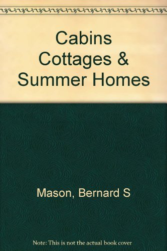 Imagen de archivo de Cabins, cottages and summer homes, a la venta por Basement Seller 101