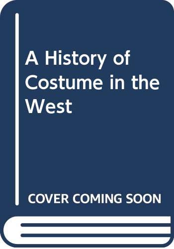 9780500010372: A History of Costume in the West