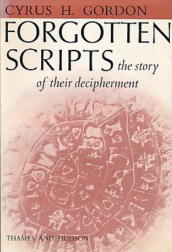 9780500010488: Forgotten Scripts: The Story of Their Decipherment