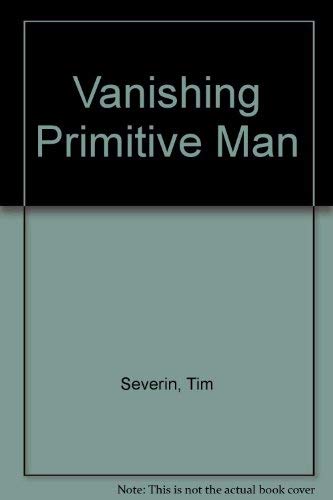 Imagen de archivo de Vanishing Primitive Man a la venta por Anybook.com