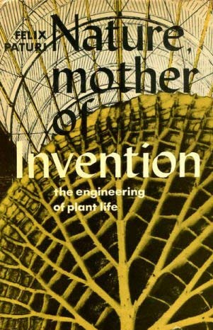 9780500011270: Nature, Mother of Invention: Engineering of Plant Life