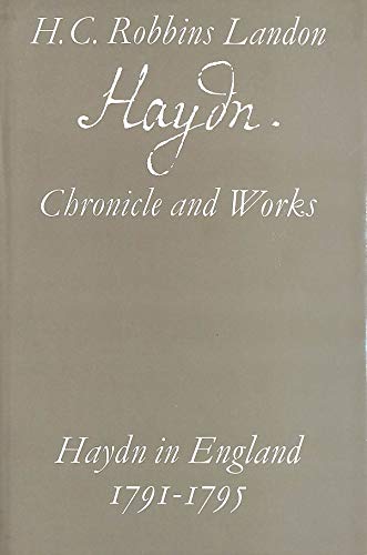 Beispielbild fr Haydn: Chronicle and Works: Haydn in England 1791-1795 zum Verkauf von WorldofBooks
