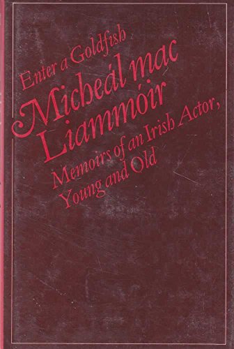 9780500011812: Enter a goldfish: Memoirs of an Irish actor, young and old