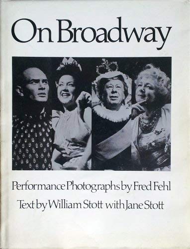 Beispielbild fr On Broadway. Performance Photographs by Fred Fehl zum Verkauf von HALCYON BOOKS