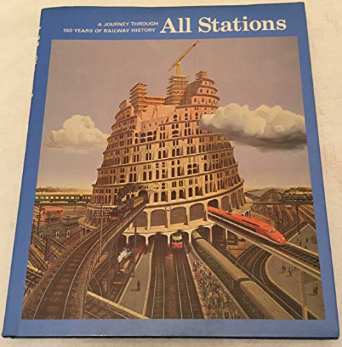 All Stations: A Journey Through 150 Years of Railway History