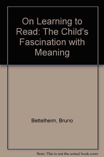 9780500012741: On Learning to Read The Child's Fascination With Meaning