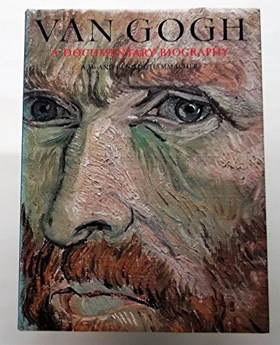 9780500012826: Van Gogh: A Documentary Biography