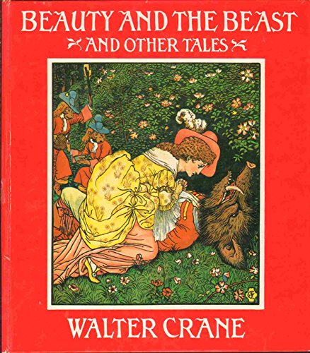 Beauty and the Beast and Other Tales - Crane, Walter