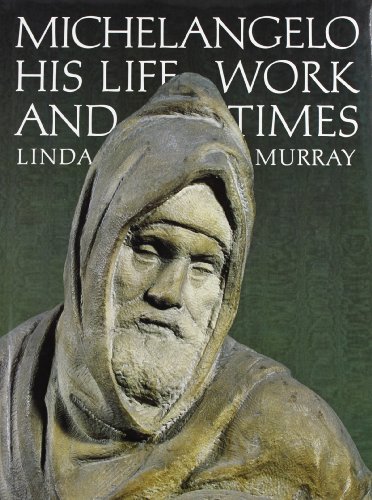 Beispielbild fr Michelangelo : His Life, Work and Times zum Verkauf von Better World Books