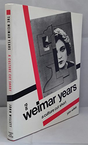 9780500013168: The Weimar Years: A Culture Cut Short