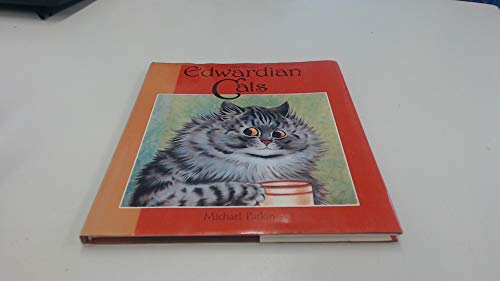 Imagen de archivo de Louis Wain's Edwardian Cats a la venta por ThriftBooks-Dallas